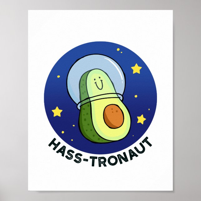 Hasstronaut Avocado Space Pun Poster (Vorne)