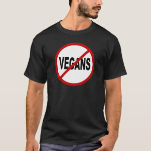 HassVegans/No Vegans Zeichen-Aussage erlaubt T-Shirt