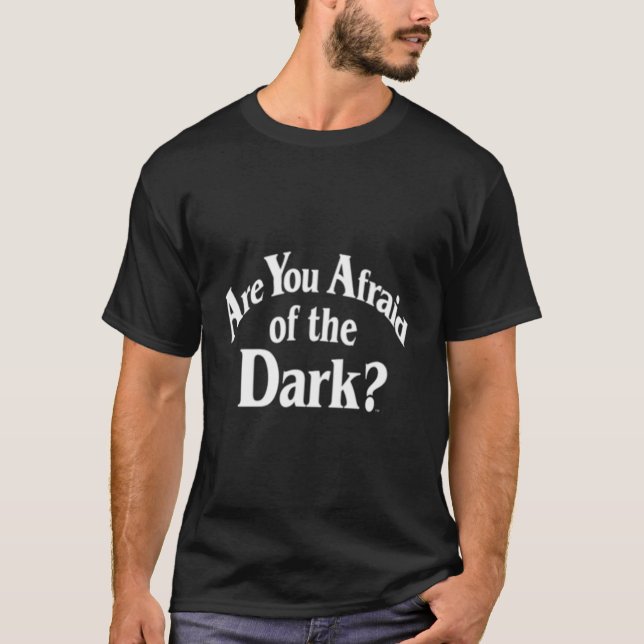 Hast du Angst vor der dunklen Mitternachtsgesellsc T-Shirt (Vorderseite)