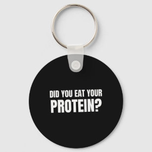 Hast du deine Protein-Bodybuilding-Fitness Humo ge Schlüsselanhänger