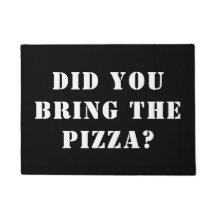 Hast du die Pizza mitgebracht? Funny Pizza