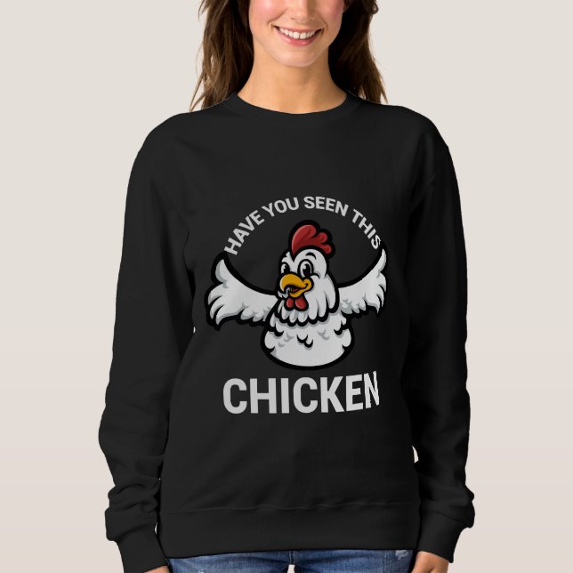 Hast du dieses Hühnchen gesehen 88 Sweatshirt (Vorderseite)