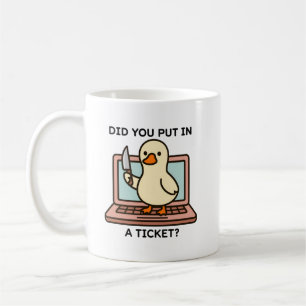 Hast du ein Ticket eingegeben Lustiger IT-Support- Kaffeetasse