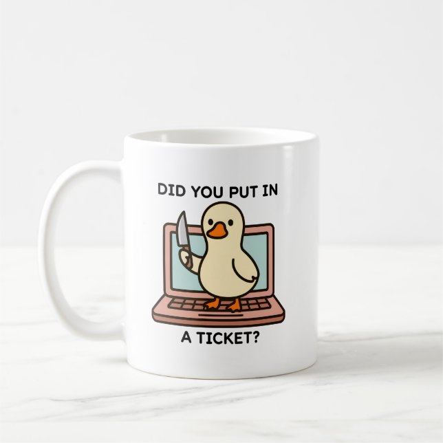 Hast du ein Ticket eingegeben Lustiger IT-Support- Kaffeetasse (Links)