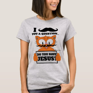 Hast du Jesus? Cartoon Mustache Katze Christlich T-Shirt