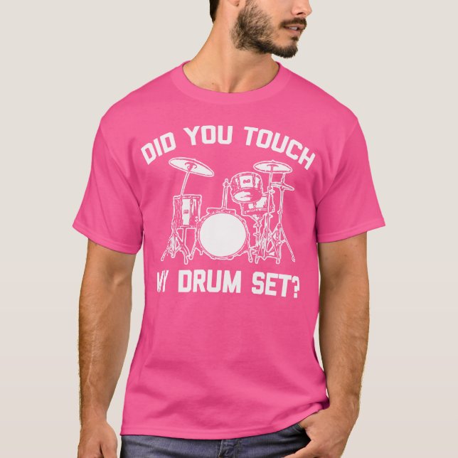 Hast du mein Trommel Set Tshirt Funny Sprichwort D (Vorderseite)