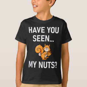 Hast du meine Nüsse gesehen, Eichhörnchen-Wortspie T-Shirt