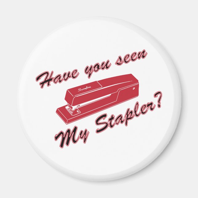 Hast du meinen Stapler gesehen? Magnet (Vorne)