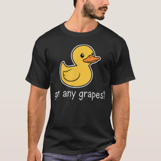 Hast du Trauben Süße Ente Lustige Bauernhof-Tiere T-Shirt