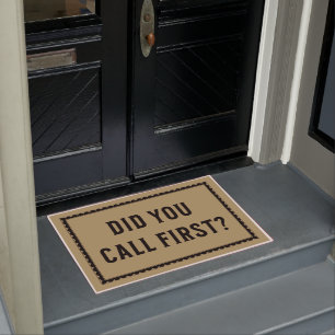 Hast du zuerst angerufen? Funny Door Mat Fußmatte