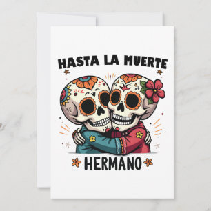 Hasta La Muerte Hermano Tag des Todes Einladung