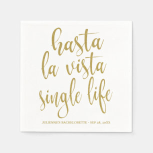 Hasta La Vista Single Life Junggeselinnen-Abschied Serviette