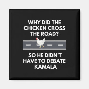 Hat das Huhn die Straße überquert, lustig Harris? Magnet