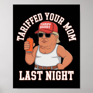 Hat deine Mutter letzte Nacht verprügelt Poster