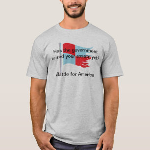 Hat die Regierung Ihre Anlagegüter schon T-Shirt