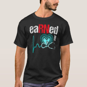 Hat es verdient RN Krankenpfleger Pflege Abschluss T-Shirt