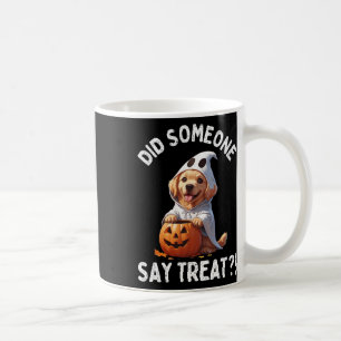 Hat jemand gesagt, Leckerei Niedlich Halloween Gho Kaffeetasse