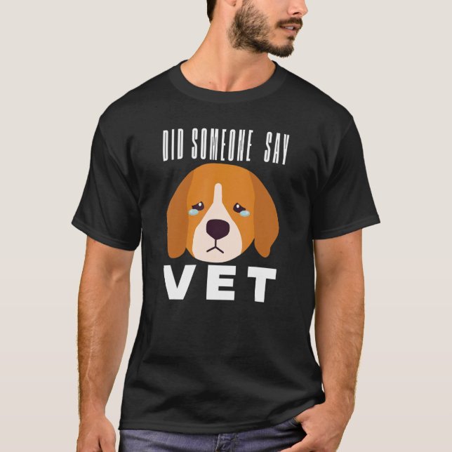 Hat jemand gesagt, Tierärztin Katze Hund Beängstig T-Shirt (Vorderseite)