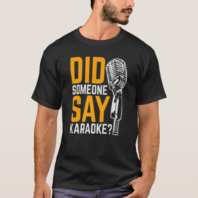 Hat jemand Karaoke gesagt T-Shirt (Vorderseite)
