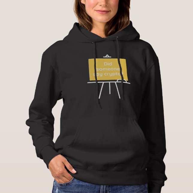 Hat jemand Krypto gesagt Hoodie (Vorderseite)