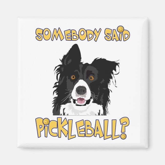 Hat jemand Pickleball gesagt? - Pickleball Dog Magnet (Vorne)