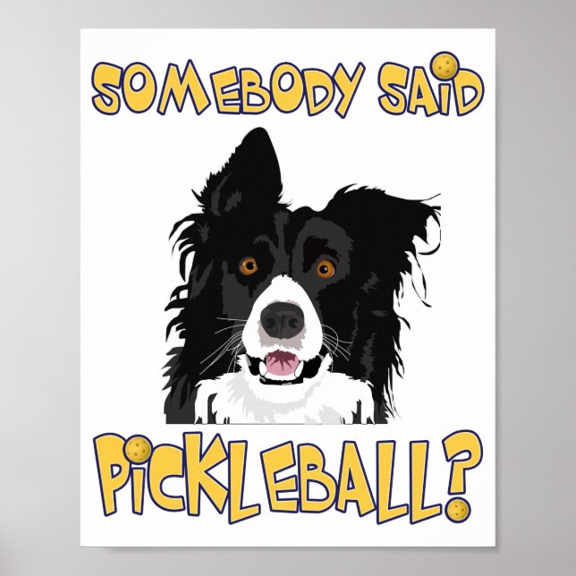 Hat jemand Pickleball gesagt? - Pickleball Dog Poster (Vorne)