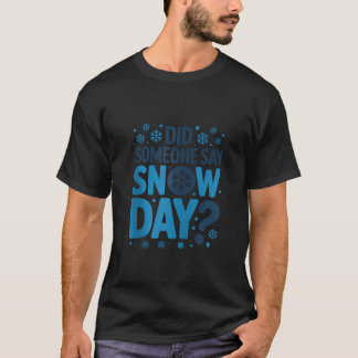 Hat jemand Schnee Tag Winter Schneeflocke Zip gesa T-Shirt
