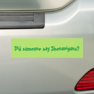 Hat jemand Shenanigans gesagt? St. Patrick's Day Autoaufkleber