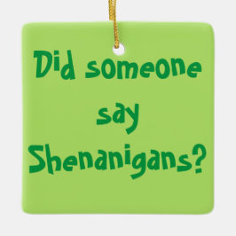 Hat jemand Shenanigans gesagt? St. Patrick's Day Keramikornament