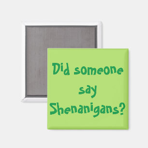 Hat jemand Shenanigans gesagt? St. Patrick's Day Magnet