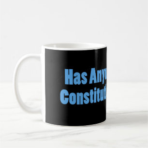 Hat jemand Verfassungsrechte gesehen Kaffeetasse