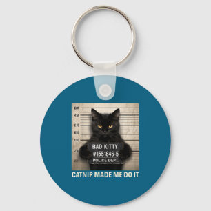 Hat mich zu Katzenminze gemacht Es ist Katzenhumor Schlüsselanhänger