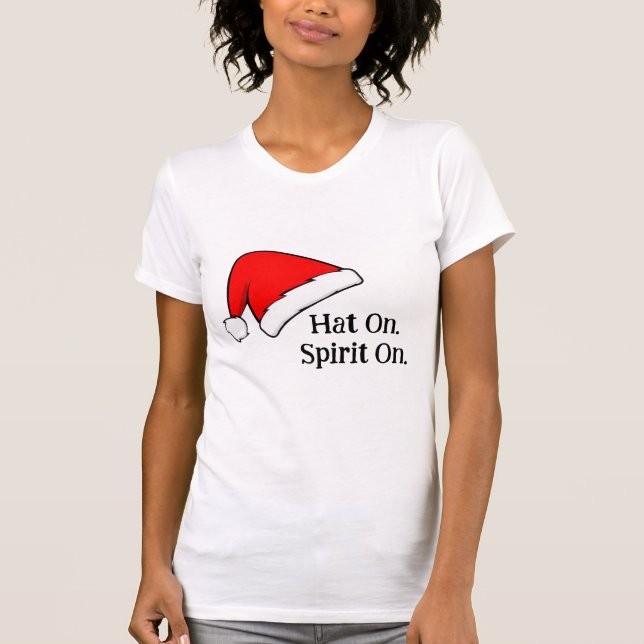 Hat On. Spirit On. Women’s Christmas T-Shirt (Vorderseite)