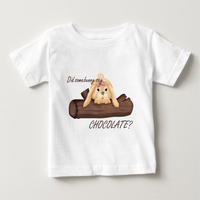 Hat Somebunny gesagt, CHOCOLATE Säugling T - Shirt (Vorderseite)