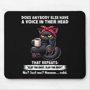 Hat sonst jemand eine Stimme in seinem Kopf, die Mousepad
