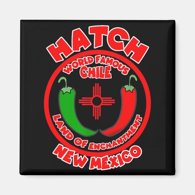Hatch New Mexico World Famous Chile Land Of Enchan Magnet (Vorne)