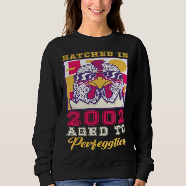 Hatched in 2002 Aged to Perfeggtion Sweatshirt (Vorderseite)
