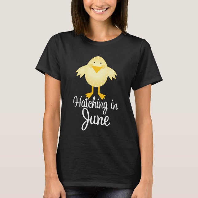 Hatching in June Maternity Cut Ladys T-[Shirt T-Shirt (Vorderseite)