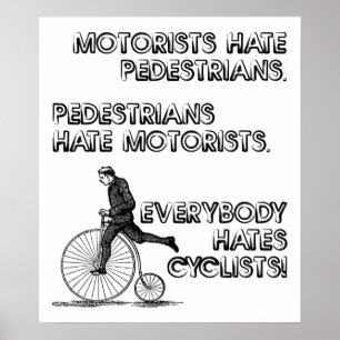 Hate Cyclists Funny Poster