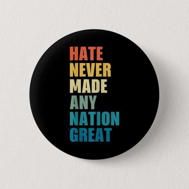 Hate hat nie eine Nation großen Anti-Trump 2020 E Button (Vorderseite)