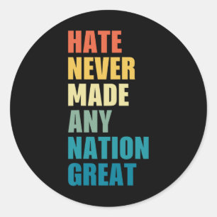 Hate hat nie eine Nation großen Anti-Trump 2020 E Runder Aufkleber