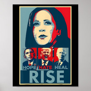Hate Heal Grow Rise Präsident Kamala Harris Campai Poster