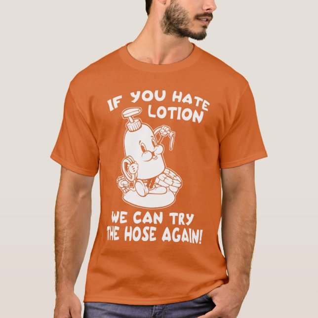 Hate Lotion Hose Funny Horror Scary Movie Humor Vi T-Shirt (Vorderseite)