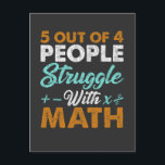 Hate Math Struggle Funny Mathematiker Jokes Postkarte<br><div class="desc">Anti Mathematics Zitat Geschenk für Studenten. Hate Math Struggle Funny Mathematician Witze. 5 von 4 Menschen kämpfen mit Mathe.</div>