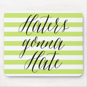 Hater werden hassen Modern Calligraphy Mauspad
