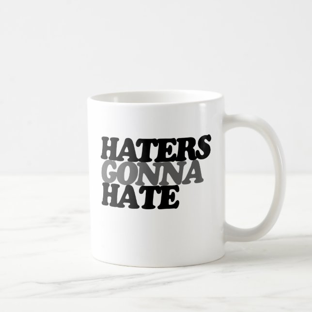 Hater werden hassen tasse (Rechts)