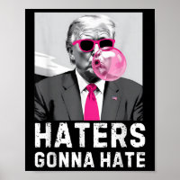 Haters Gonna Hass Funny Trump Pink Blase Gum Dona