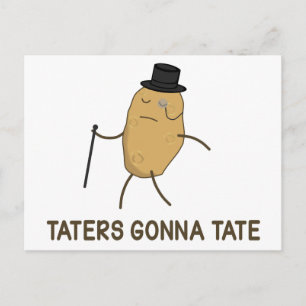 Haters Gonna Hate and Taters Gonna Tate Postkarte