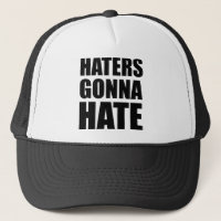 Haters Gonna Hate
