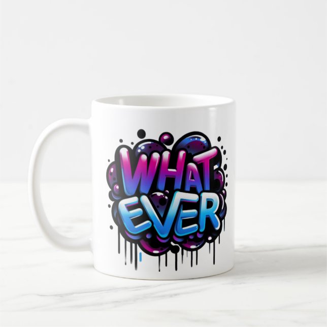 hatever – Graffiti Bubble Tag Style Design Kaffeetasse (Links)